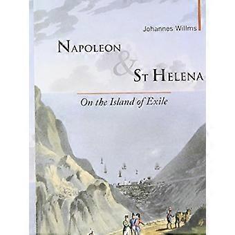 Napoleon en St Helena: op het eiland of Exile (thuisreiziger)