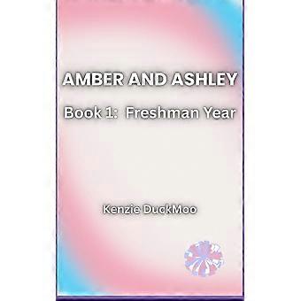 Amber and ashley freshman year