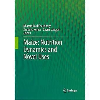 Maize nutrition dynamics and novel uses