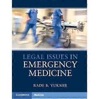 Questões Legais em Medicina de Emergência - Rade B. Vukmir