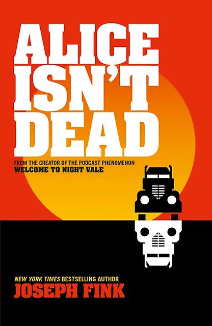 Alice Isnt Dead - Joseph Fink
