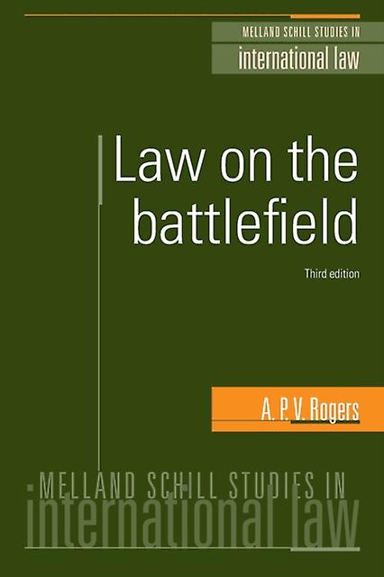 Law On The Battlefield by A. P. V. Rogers Paperback