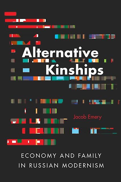 Alternative Kinships by Jacob Emery Hardback Book