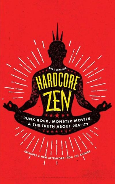 Hardcore Zen - Brad Warner - Zen Buddhism - Wisdom Publications,U.S - Paperback