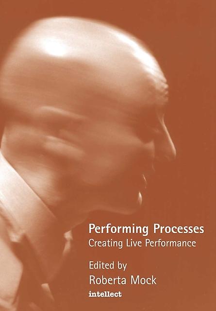 Performing Processes by Roberta Mock Paperback Book