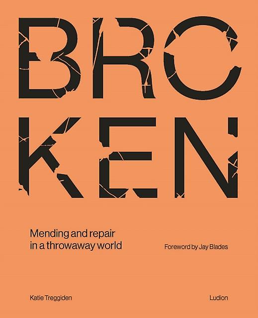 Broken by Katie Treggiden Hardback Book