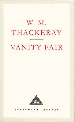 Vanity Fair A Novel Without A Hero - William Makepeace Thackeray