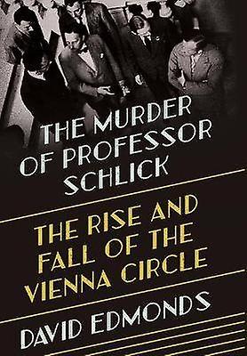 The Murder of Professor Schlick