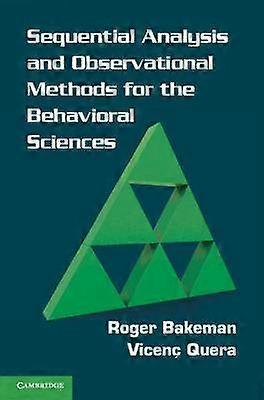 Sequential Analysis and Observational Methods for the Behavioral Sciences