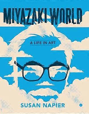 Miyazakiworld - A Life in Art