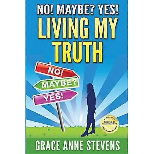 Nej! Måske? Ja! Efterlevelse af min sandhed