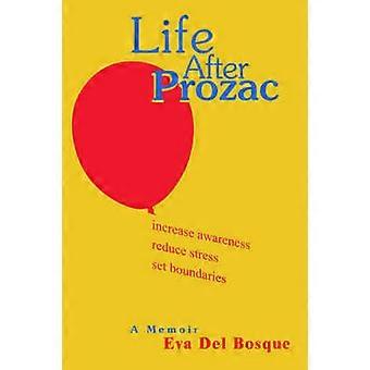Livet efter Prozac En erindringsbog