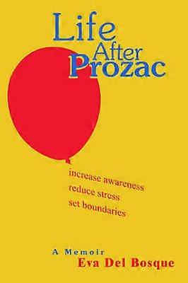 Livet efter Prozac: En memoar