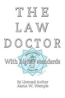 The Law Doctor With Higher Standards