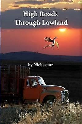 High Roads Through Lowland