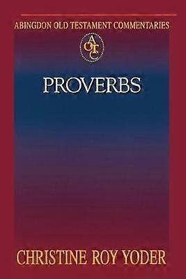 Abingdon Old Testament Commentaries: Proverbs