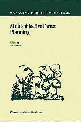 Multi-Objective Forest Planning