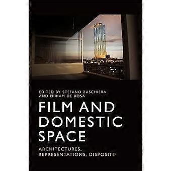 Film and Domestic Space Architectures Representations Dispositif