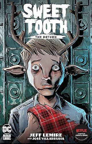 Sweet Tooth The Return