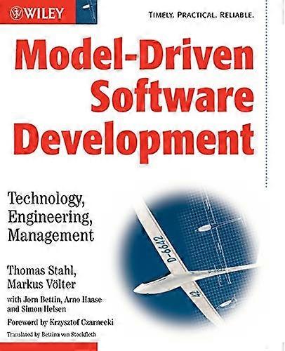 Model Driven Software Development: Technology Engineering Management