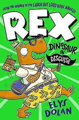 Rex: Dinosaur in Disguise