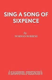 Sing A Song Of Sixpence by Norman Robbins Paperback