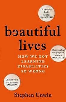 Beautiful Lives by Stephen Unwin Hardback Book