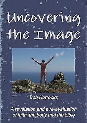 Uncovering the Image