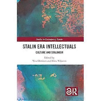 Intellectuelen uit het Stalin-tijdperk: Cultuur en Stalinisme (Studies in hedendaags Rusland)