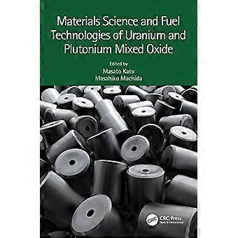 Science des matériaux et technologies des combustibles à base d’oxyde mixte d’uranium et de plutonium