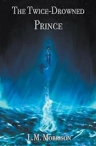 Le prince deux fois noyé