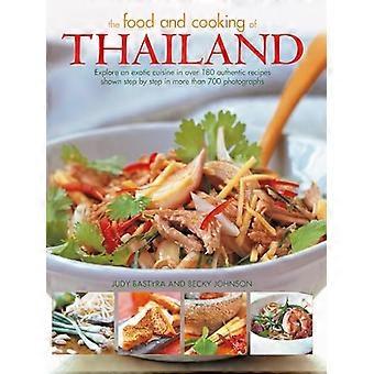 Comida y cocina de Tailandia: Explora una cocina exótica en más de 180 recetas auténticas que se muestran paso a paso en más de 700 fotografías