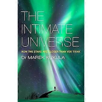 Das intime Universum: Wie die Sterne sind näher als Sie denken