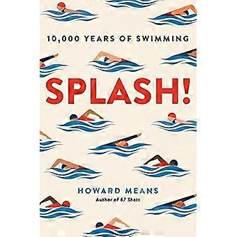 Splash!: 10.000 år med svømming