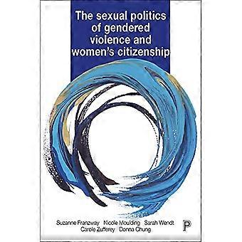 Die Sexualpolitik der geschlechtsspezifischen Gewalt und der Bürgerschaft von Frauen