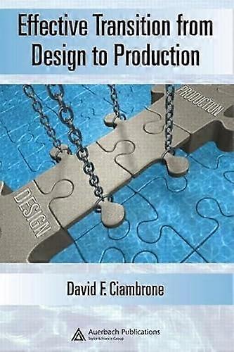 Effective Transition from Design to Production