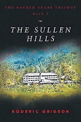 The sullen hills