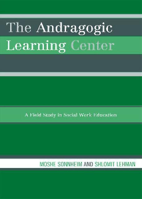 The Andragogic Learning Center by Shlomit Lehman Paperback Book