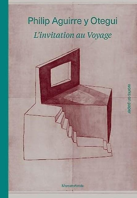 Philip Aguirre Y Otegui Linvitation Au Voyage by Simon Njami Hardback Book