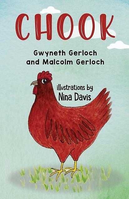 Chook - Gwyneth Gerloch
