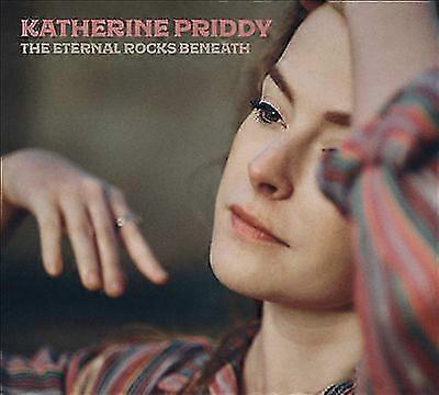 Katherine Priddy : The Eternal Rocks Beneath CD (2021)