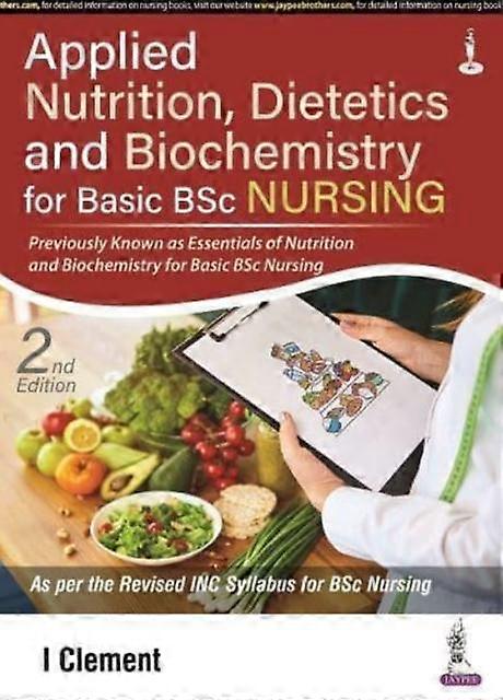 Applied Nutrition Dietetics And Biochemistry For Basic Bsc Nursing by I Clement Paperback Book