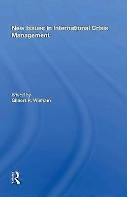 New Issues In International Crisis Management