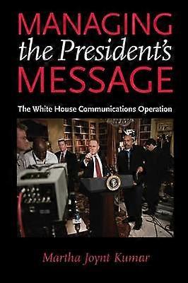 Managing the President's Message