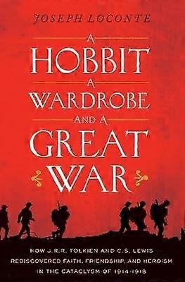 A Hobbit a Wardrobe and a Great War