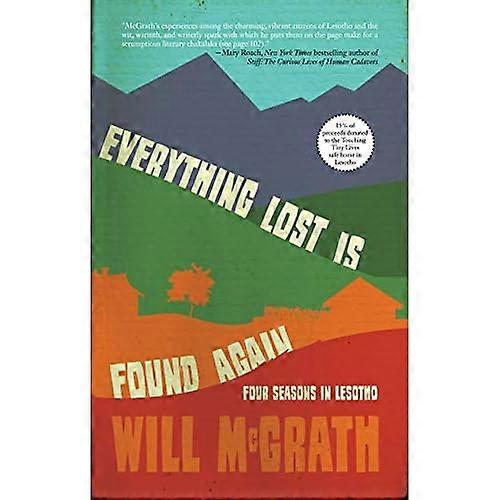 Everything Lost Is Found Again: Four Seasons in Lesotho