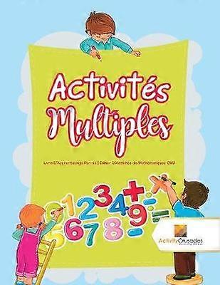 Activits Multiples  Livre D'Apprentissage Permis  Cahier D'Activits de Mathmatiques CM2