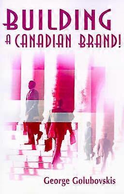 Construyendo una marca canadiense