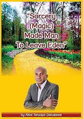 SorceryMagicMade Man To Leave Eden
