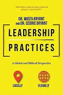 Leadership Practices A Global and Biblical Perspective